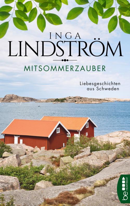 Cover of the book Mittsommerzauber by Inga Lindström, beHEARTBEAT by Bastei Entertainment