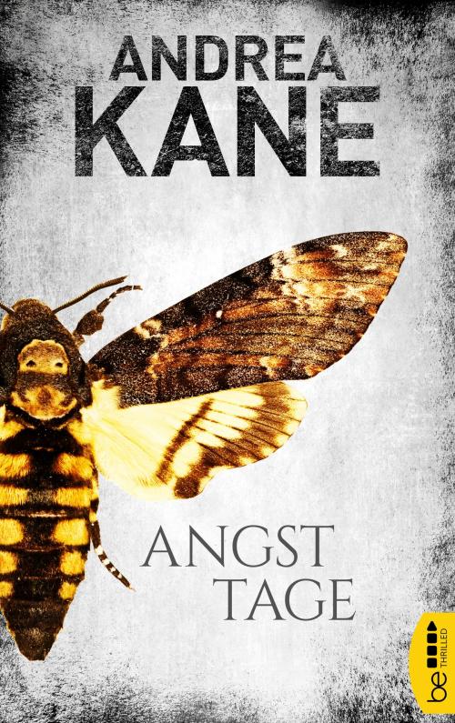 Cover of the book Angsttage by Andrea Kane, beTHRILLED by Bastei Entertainment