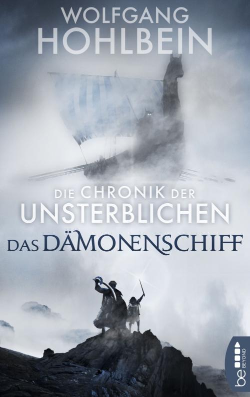 Cover of the book Die Chronik der Unsterblichen - Das Dämonenschiff by Wolfgang Hohlbein, beBEYOND by Bastei Entertainment