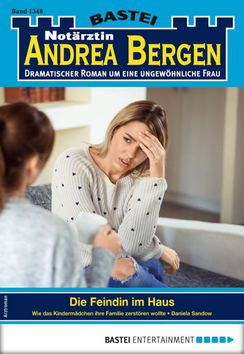 Cover of the book Notärztin Andrea Bergen 1348 - Arztroman by Daniela Sandow, Bastei Entertainment
