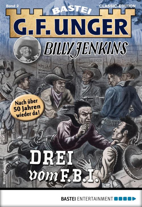 Cover of the book G. F. Unger Billy Jenkins 2 - Western by G. F. Unger, Bastei Entertainment