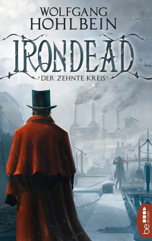 Cover of the book Irondead - Der zehnte Kreis by Wolfgang Hohlbein, beBEYOND