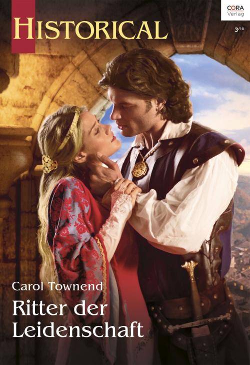 Cover of the book Ritter der Leidenschaft by Carol Townend, CORA Verlag