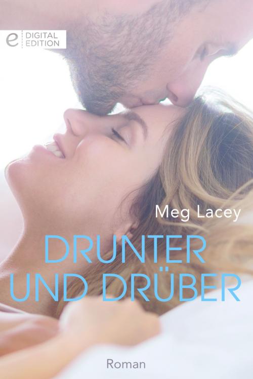 Cover of the book Drunter und drüber by Meg Lacey, CORA Verlag