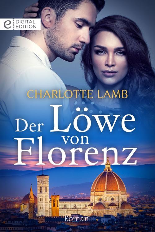 Cover of the book Der Löwe von Florenz by Charlotte Lamb, CORA Verlag
