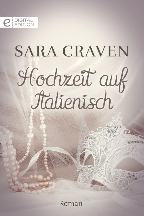 Cover of the book Hochzeit auf Italienisch by Sara Craven, CORA Verlag