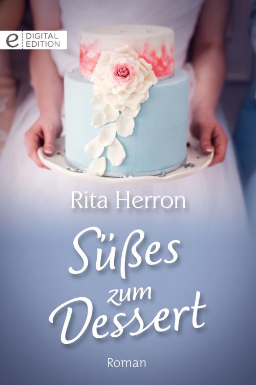 Cover of the book Süßes zum Dessert by Rita Herron, CORA Verlag