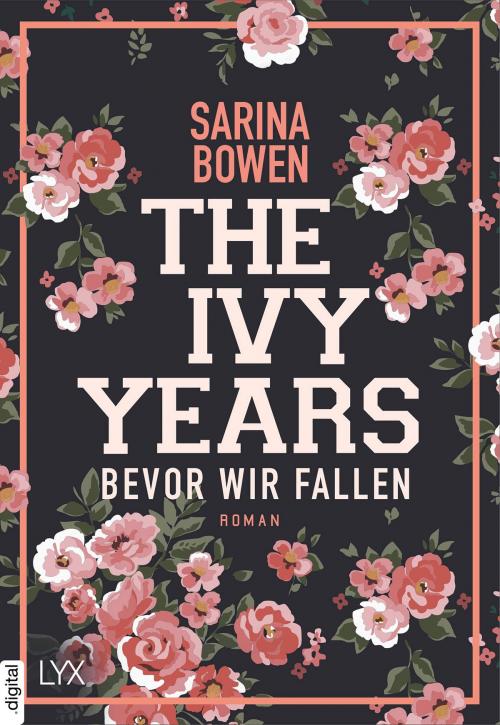 Cover of the book The Ivy Years - Bevor wir fallen by Sarina Bowen, LYX.digital