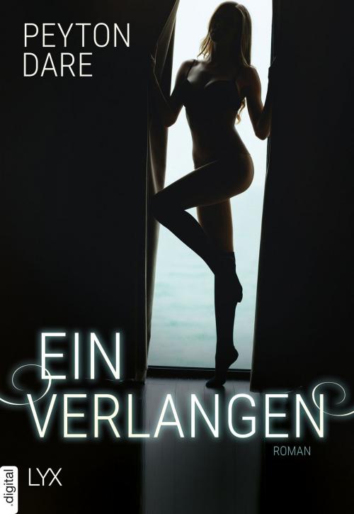 Cover of the book Ein Verlangen by Peyton Dare, LYX.digital