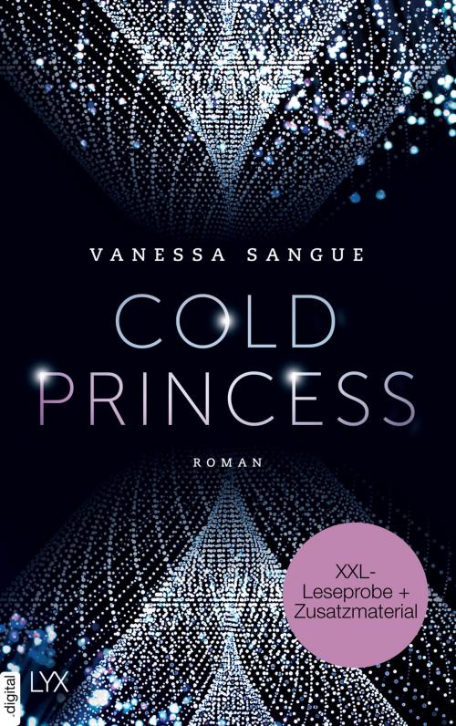 Cover of the book XXL-Leseprobe: Cold Princess by Vanessa Sangue, LYX.digital