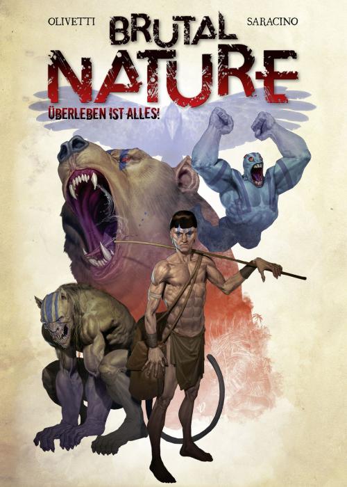 Cover of the book Brutal Nature, Band 1 - Überleben ist alles by Luciano Saracino, Panini