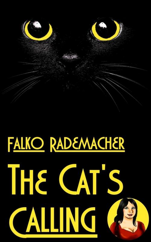 Cover of the book The Cat's Calling. A Lisa Becker Short Mystery by Falko Rademacher, BookRix