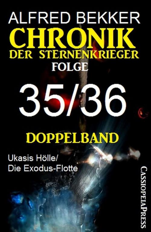 Cover of the book Folge 35/36 - Chronik der Sternenkrieger Doppelband by Alfred Bekker, Uksak E-Books