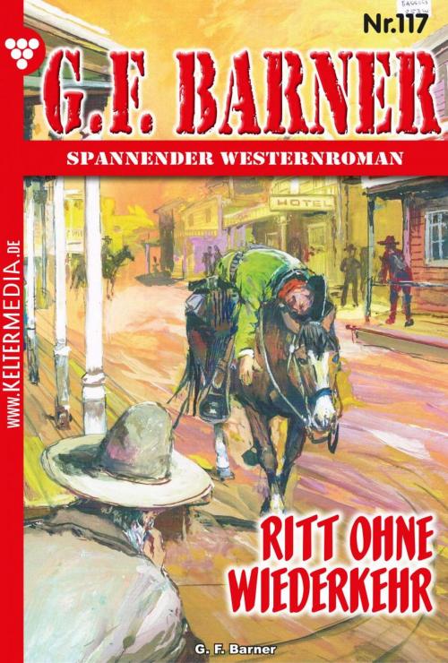 Cover of the book G.F. Barner 117 – Western by G.F. Barner, Kelter Media