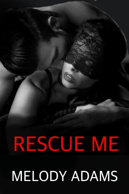 Cover of the book Rescue Me (Fear Me 3) by Melody Adams, neobooks