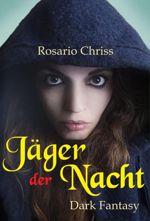 Cover of the book Jäger der Nacht by Rosario Chriss, neobooks