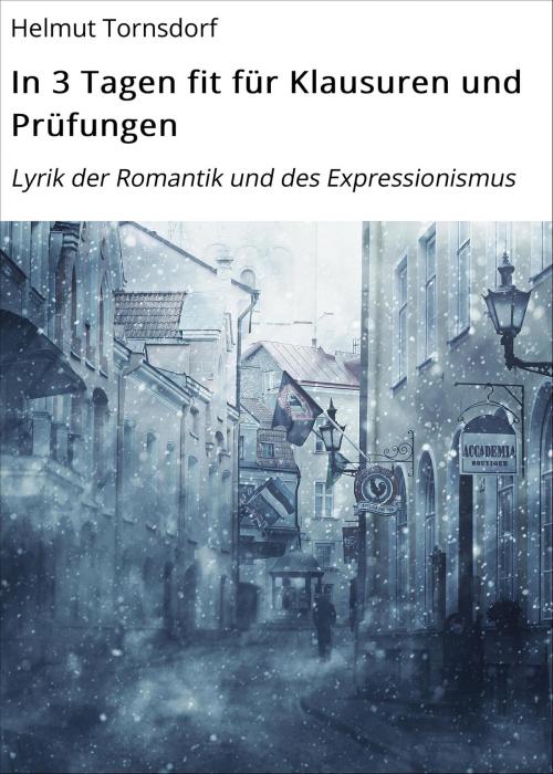 Cover of the book In 3 Tagen fit für Klausuren und Prüfungen by Helmut Tornsdorf, neobooks