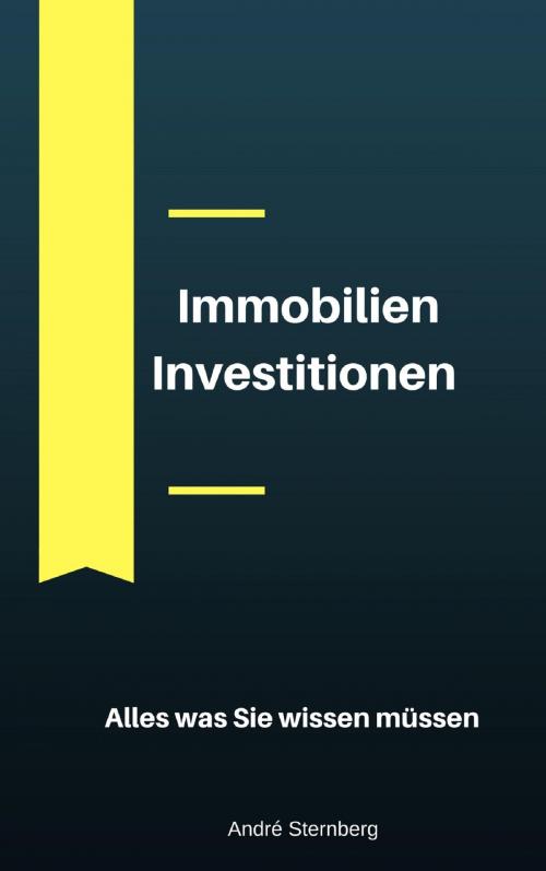 Cover of the book Immobilien Investitionen by Andre Sternberg, neobooks