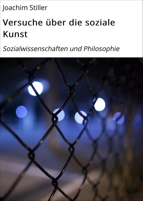 Cover of the book Versuche über die soziale Kunst by Joachim Stiller, neobooks