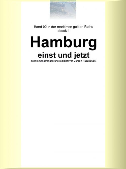 Cover of the book Hamburg einst und jetzt by Jürgen Ruszkowski, neobooks