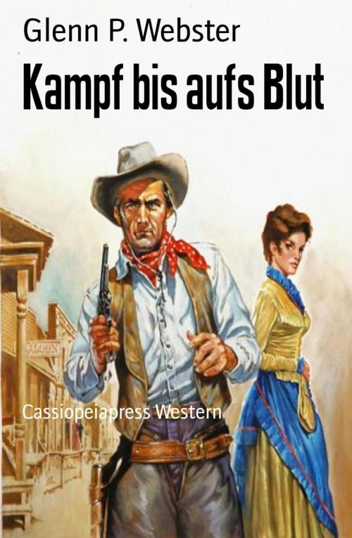 Cover of the book Kampf bis aufs Blut by Glenn P. Webster, BookRix