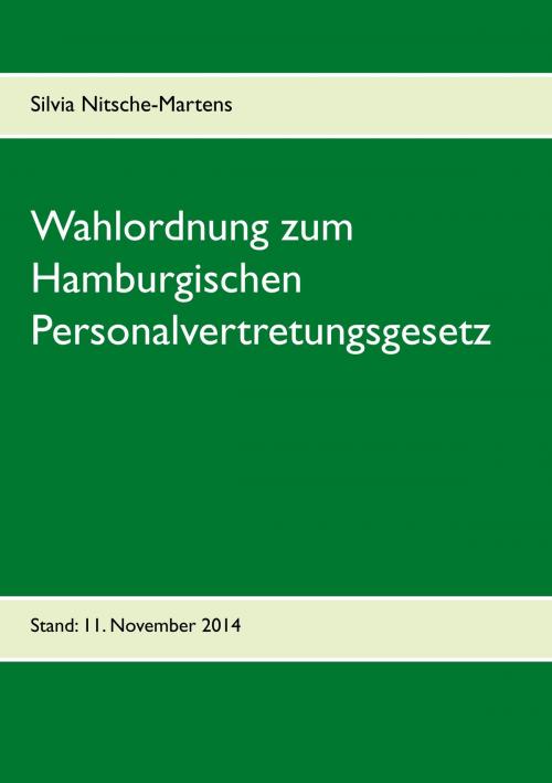Cover of the book Wahlordnung zum Hamburgischen Personalvertretungsgesetz by Silvia Nitsche-Martens, Books on Demand