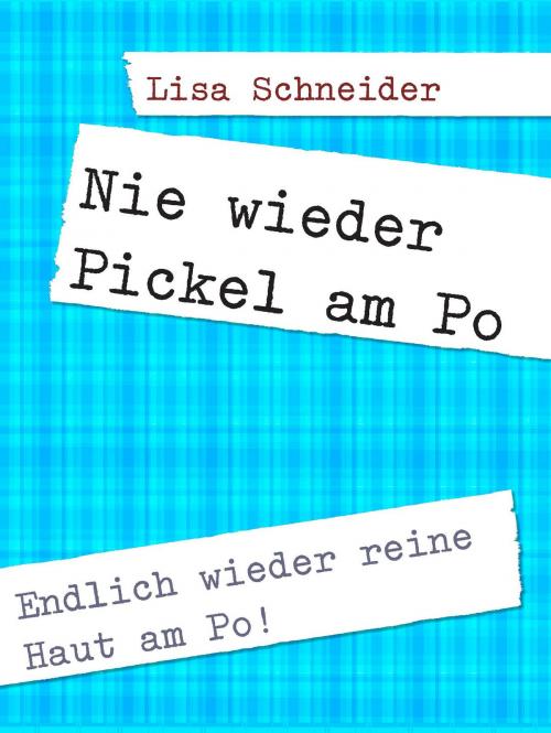 Cover of the book Pickel am Po entfernen by Lisa Schneider, Books on Demand