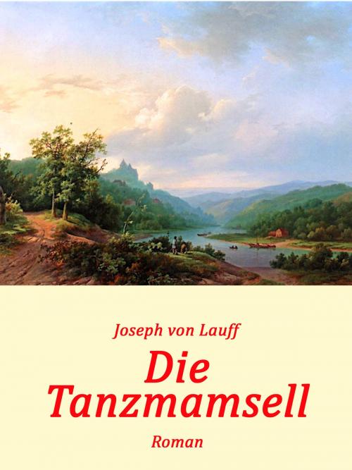 Cover of the book Die Tanzmamsell by Joseph von Lauff, Books on Demand