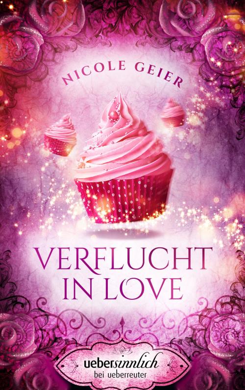 Cover of the book Verflucht in Love by Nicole Geier, Ueberreuter Verlag