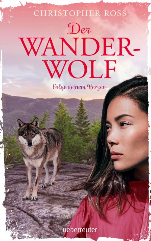 Cover of the book Der Wanderwolf by Christopher Ross, Ueberreuter Verlag