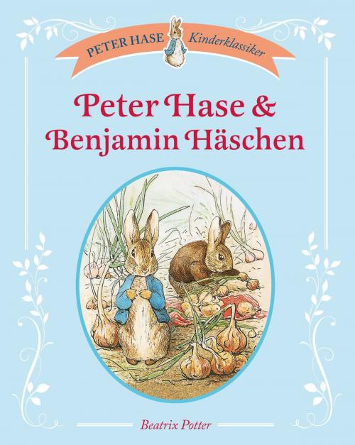 Cover of the book Peter Hase & Benjamin Häschen by Beatrix Potter, Schwager & Steinlein Verlag