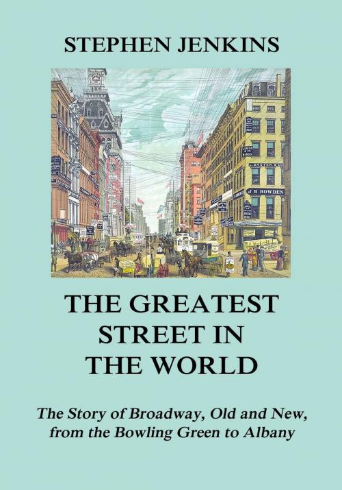 Cover of the book The Greatest Street in the World by Stephen Jenkins, Jazzybee Verlag