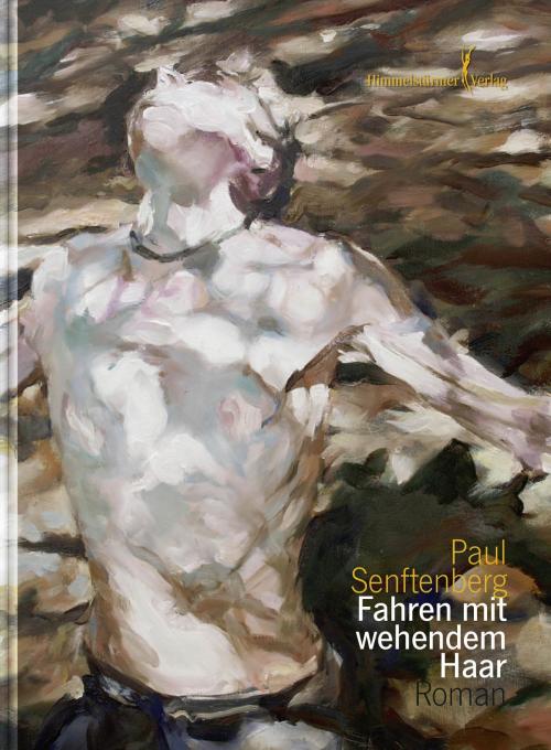 Cover of the book Fahren mit wehendem Haar by Paul Senftenberg, Himmelstürmer Verlag