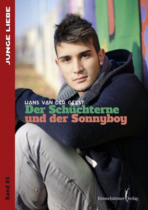 Cover of the book Der Schüchterne und der Sonnyboy by Hans van der Geest, Himmelstürmer Verlag