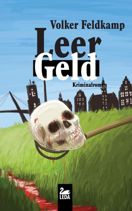 Cover of the book Leer-Geld: Ostfrieslandkrimi by Volker Feldkamp, Leda Verlag