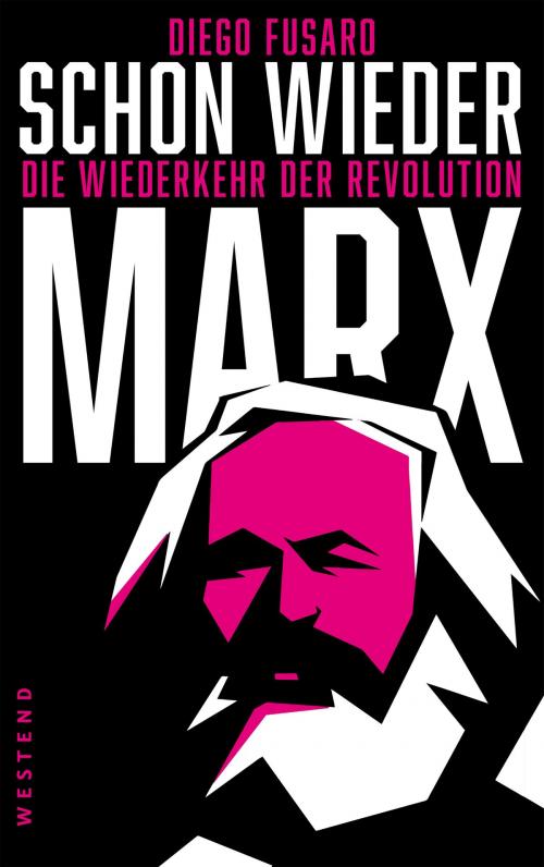 Cover of the book Schon wieder Marx by Diego Fusaro, Westend Verlag