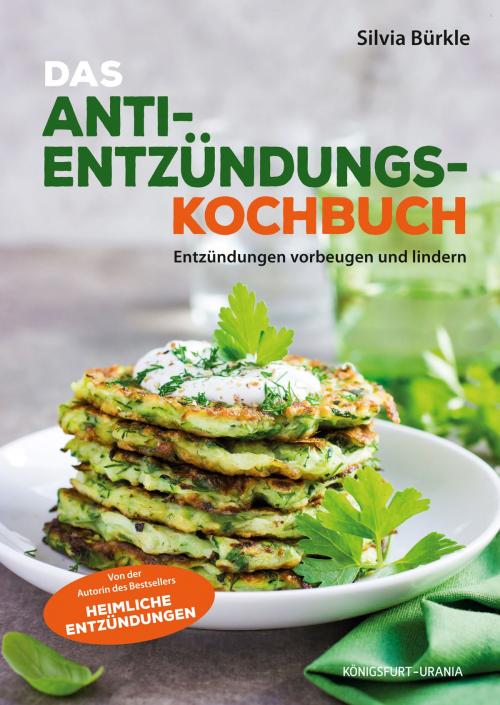 Cover of the book Heimliche Entzündungen - Das Kochbuch by Silvia Bürkle, Königsfurt-Urania Verlag GmbH