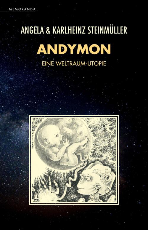 Cover of the book Andymon by Karlheinz Steinmüller, Angela Steinmüller, Golkonda Verlag