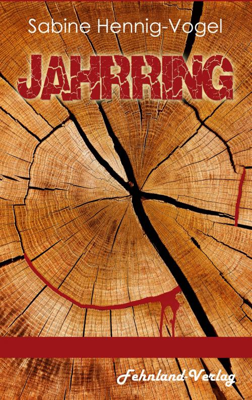 Cover of the book Jahrring by Sabine Hennig-Vogel, Fehnland-Verlag