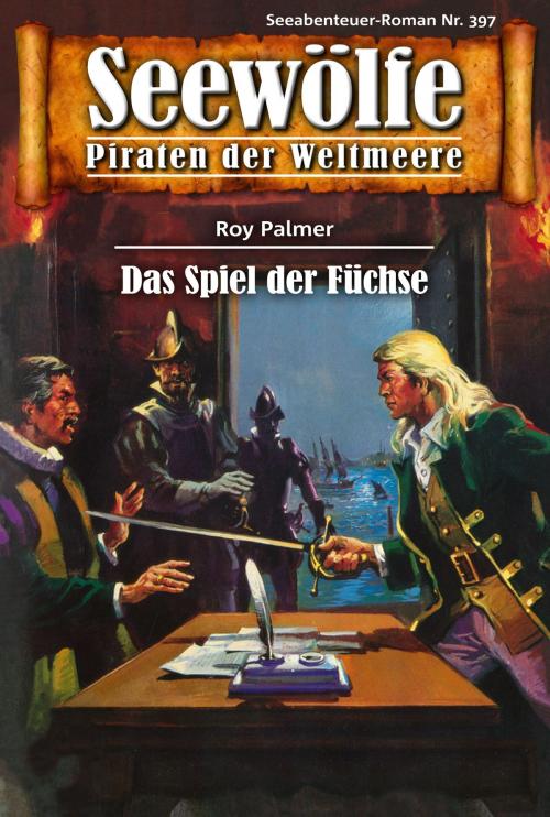 Cover of the book Seewölfe - Piraten der Weltmeere 397 by Roy Palmer, Pabel eBooks