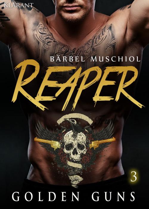 Cover of the book Reaper. Golden Guns 3 by Bärbel Muschiol, Klarant