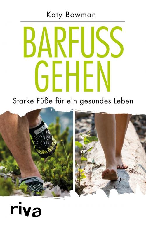 Cover of the book Barfuß gehen by Katy Bowman, riva Verlag