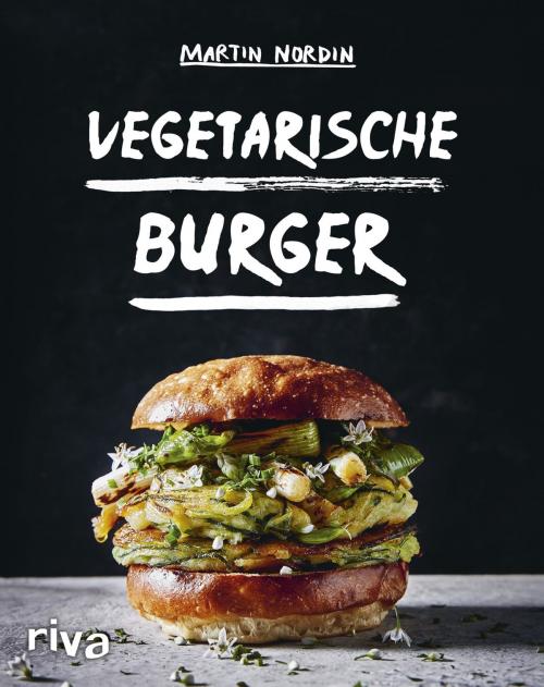 Cover of the book Vegetarische Burger by Martin Nordin, riva Verlag