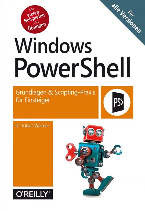 Cover of the book Windows PowerShell by Tobias Weltner, O'Reilly