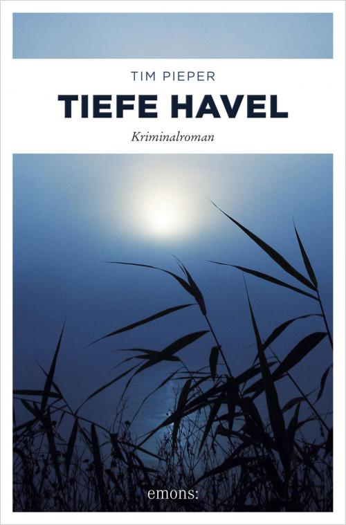 Cover of the book Tiefe Havel by Tim Pieper, Emons Verlag