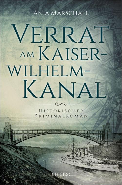 Cover of the book Verrat am Kaiser-Wilhelm-Kanal by Anja Marschall, Emons Verlag
