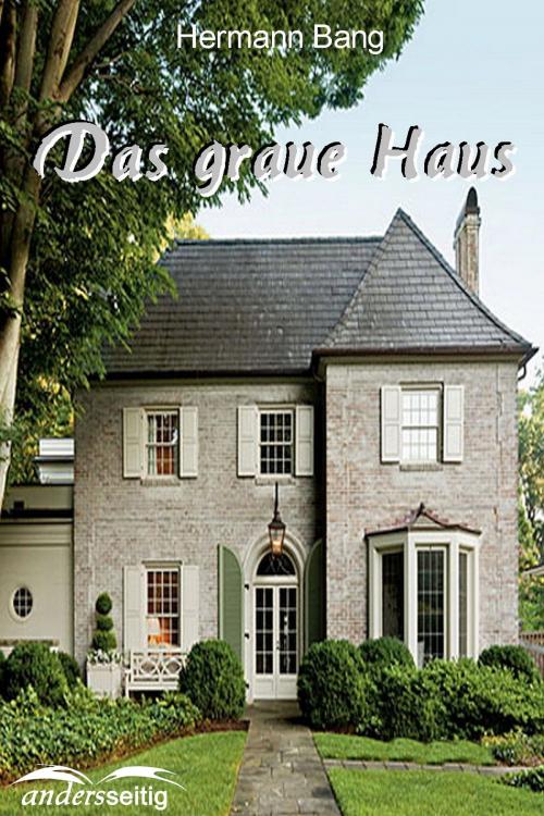 Cover of the book Das graue Haus by Herman Bang, andersseitig.de
