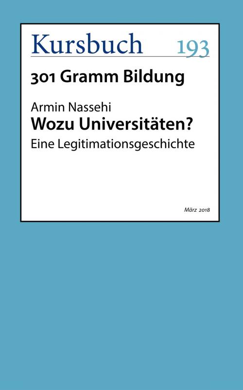 Cover of the book Wozu Universitäten? by Armin Nassehi, Kursbuch