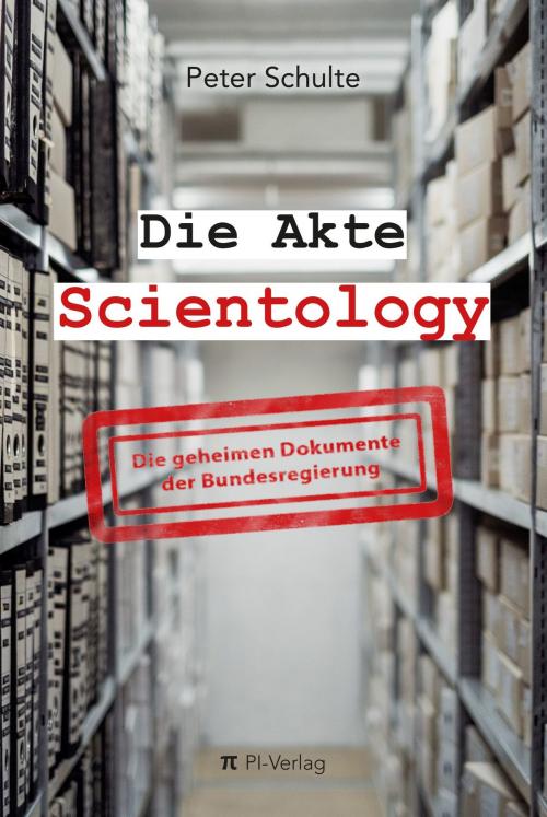 Cover of the book Die Akte Scientology by Peter Schulte, PI-Verlag