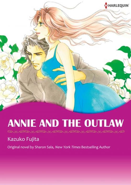 Cover of the book ANNIE AND THE OUTLAW by Kazuko Fujita, Harlequin / SB Creative Corp.
